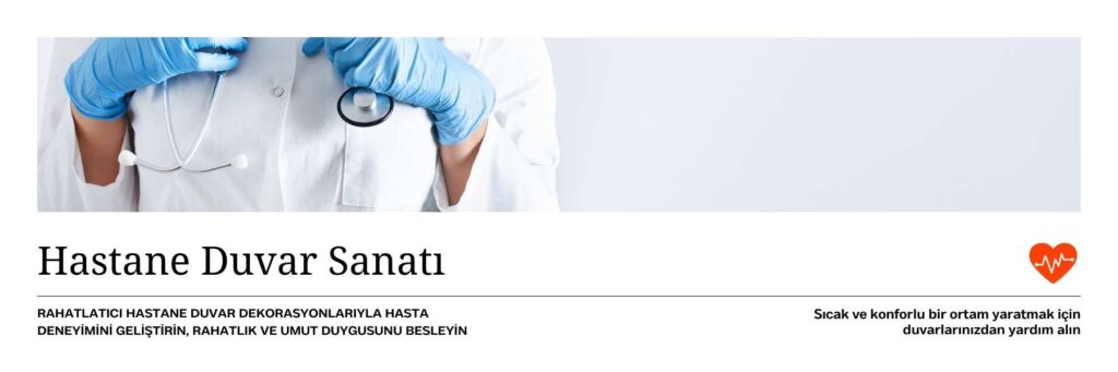 Hastane ve Sağlık Merkezleri Duvar Dekorasyonu